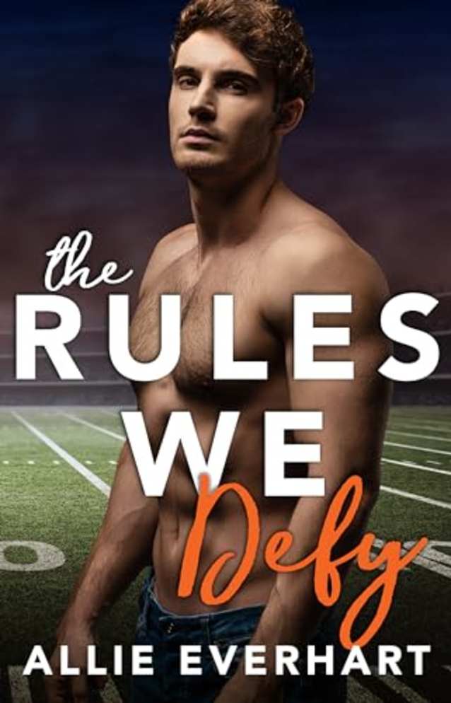 The Rules We Defy: A Forbidden Romance