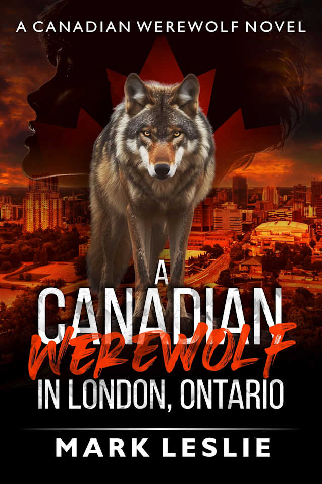 A Canadian Werewolf in London, Ontario