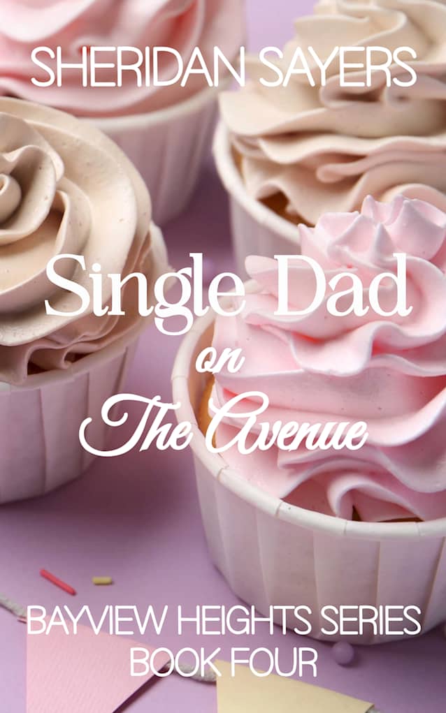 Single Dad on The Avenue (Bayview Heights Series Book 4)
