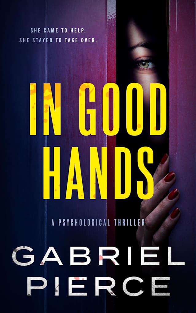 In Good Hands: A Psychological Thriller