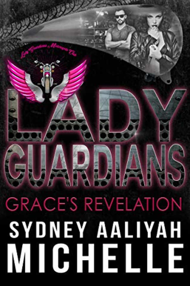 Lady Guardians: Grace’s Revelation: Mase & Grace Part 2