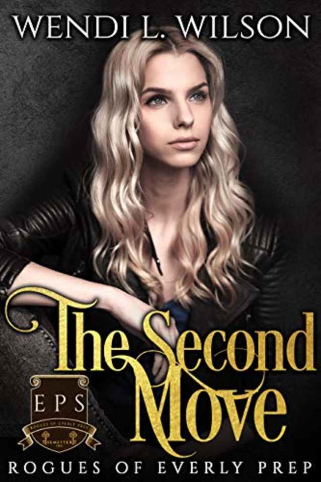 The Second Move: Rogues of Everly Prep Book Two