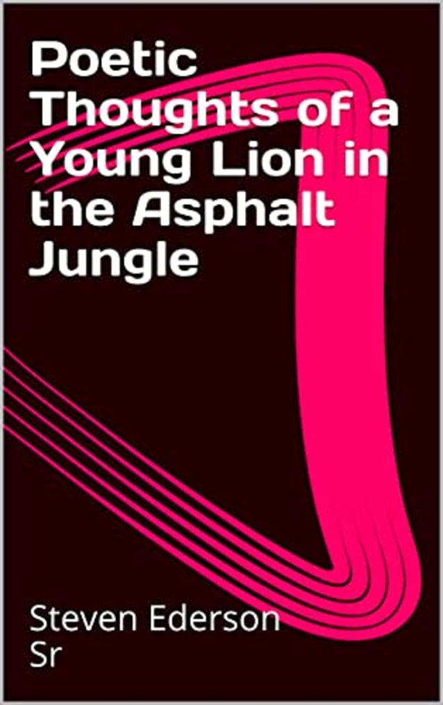 Poetic Thoughts of a Young Lion in the Asphalt Jungle