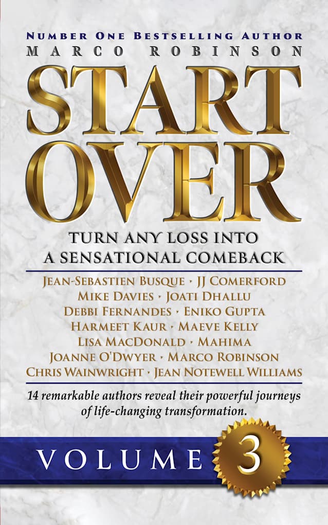 START OVER: Turn Any Loss into a Sensational Comeback, Volume 3 (Start Over Series)