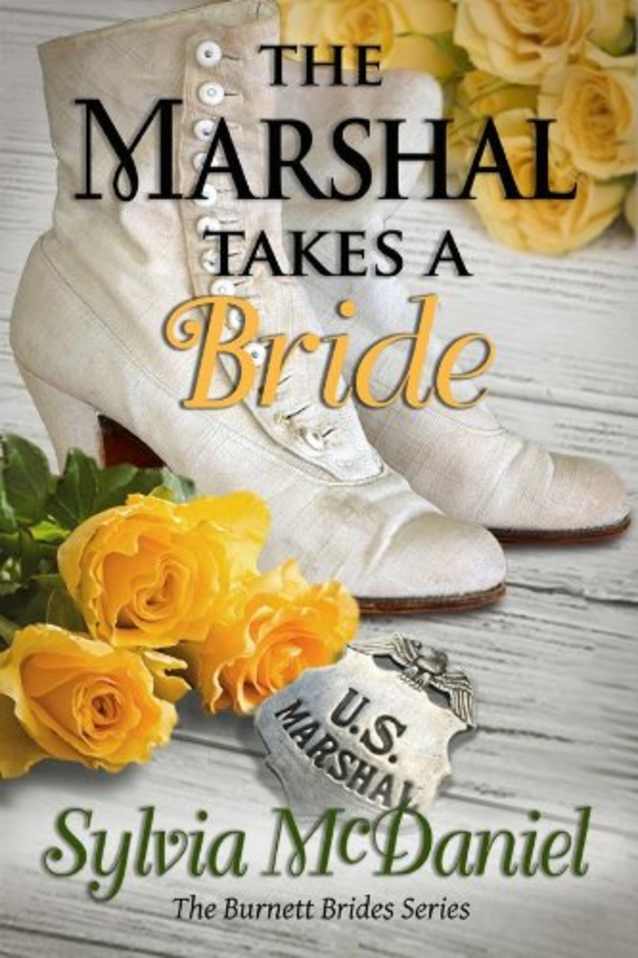 The Marshal Takes A Bride (The Burnett Brides #3)