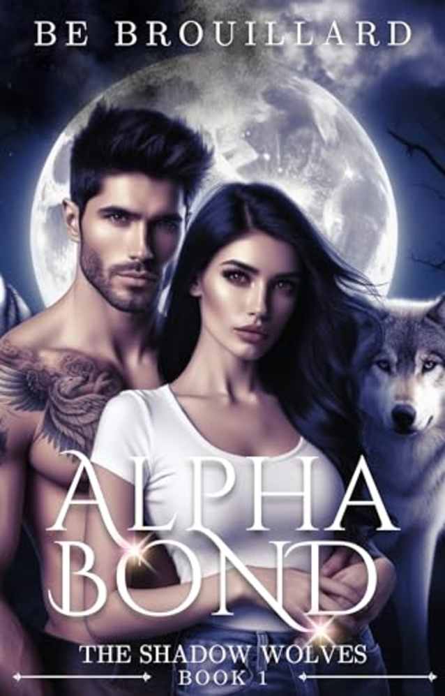 Alpha Bond: A Fated Mate Romance (The Shadow Wolves Book 1)