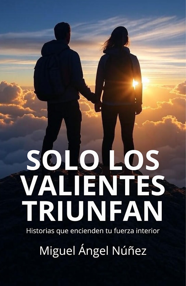 Sólo los valientes triunfan
