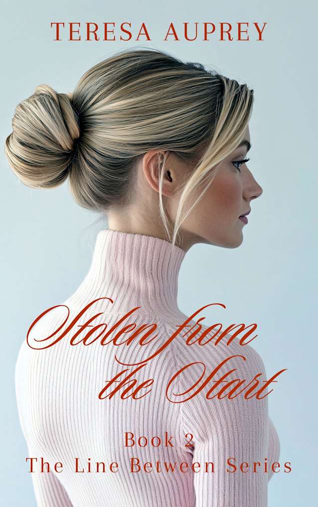Stolen from the Start (The Line Between Book 2)