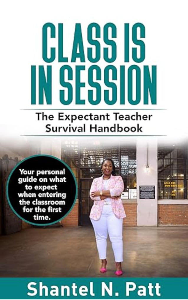 Class Is In Session: The Expectant Teacher Survival Handbook