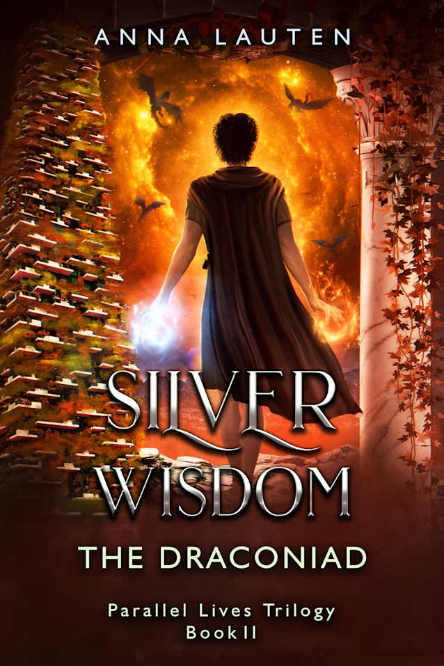 Silver Wisdom: A Time Travel Epic (The Draconiad Book 5)