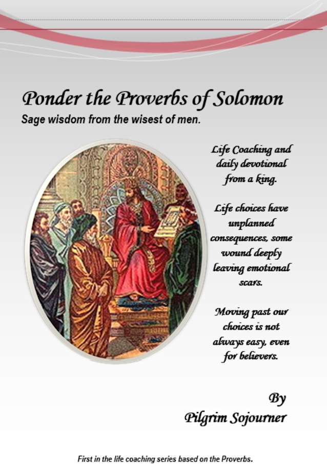 Ponder the Proverbs of Solomon