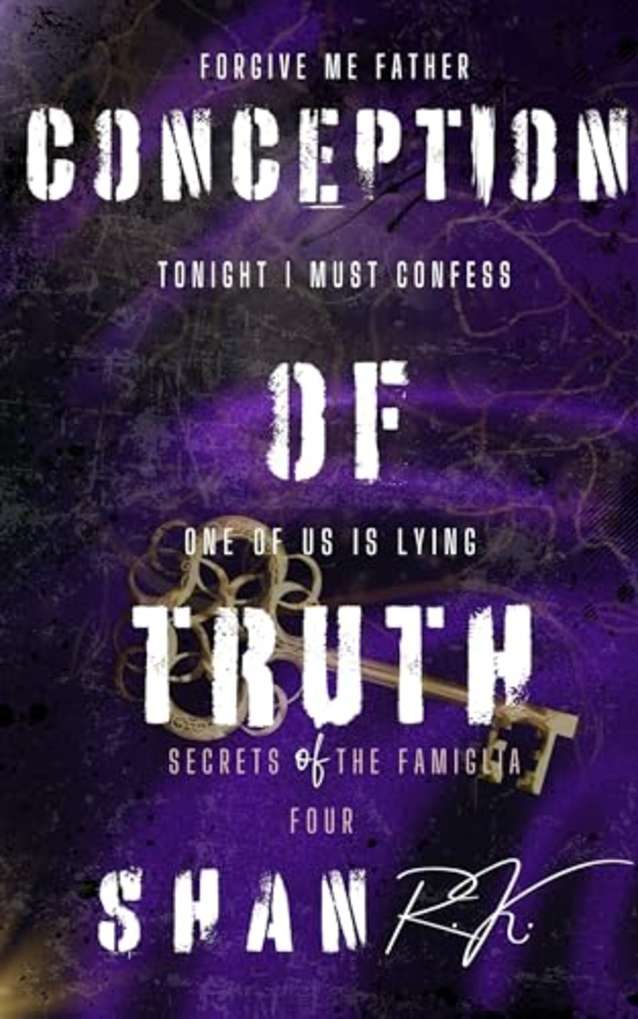 Conception Of Truth: A Suspenseful Mafia Romance (Secrets of the Famiglia Book 4)