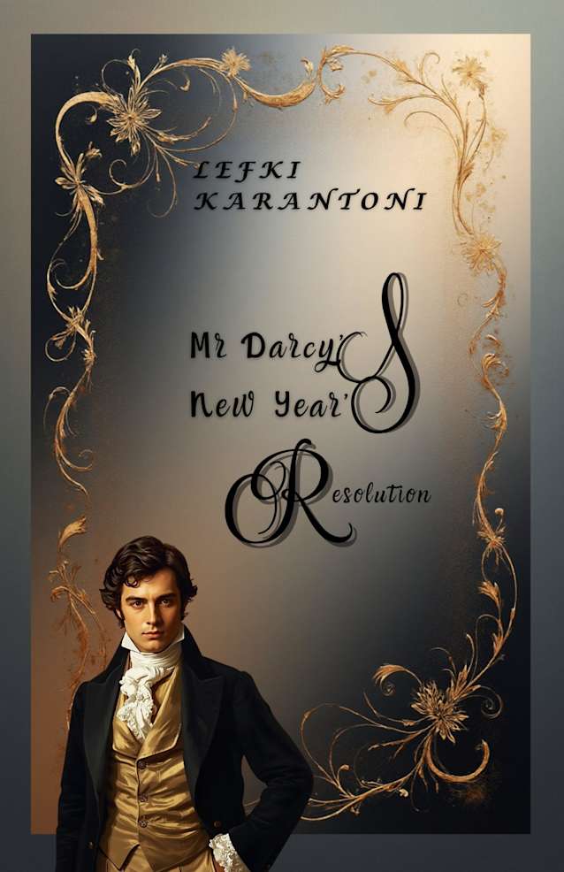 Mr Darcy’s New Year’s Resolution: A Light-Hearted Festive Regency Romance of Pride and Prejudice