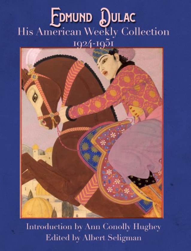 EDMUND DULAC HIS AMERICAN WEEKLY COLLECTION 1924-1951