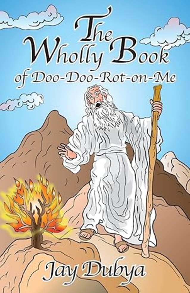 The Wholly Book of Doo-Doo-Rot-on-Me