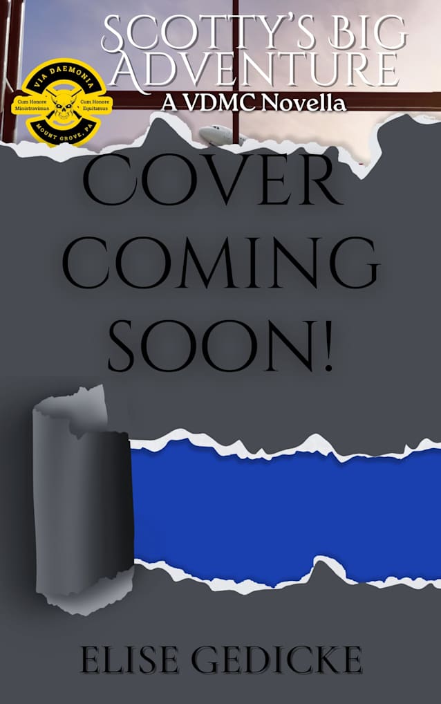 Scotty’s Big Adventure: A VDMC Young Adult Novella (Via Daemonia Motorcycle Club Book 27)