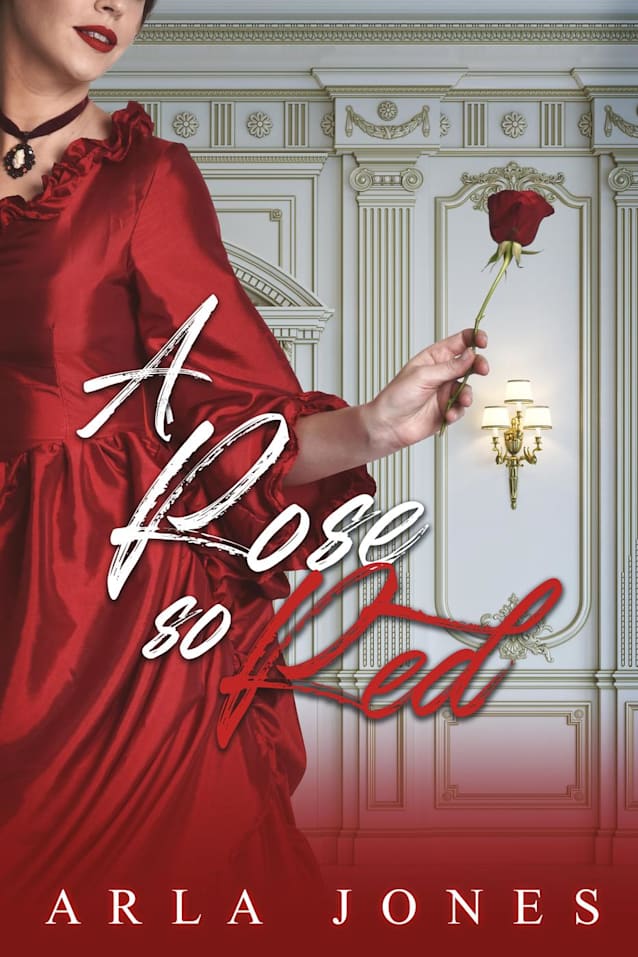 A Rose So Red (The Ackley Family Saga, #2)