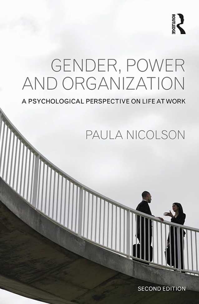 Gender, Power and Organization: A psychological perspective on life at work