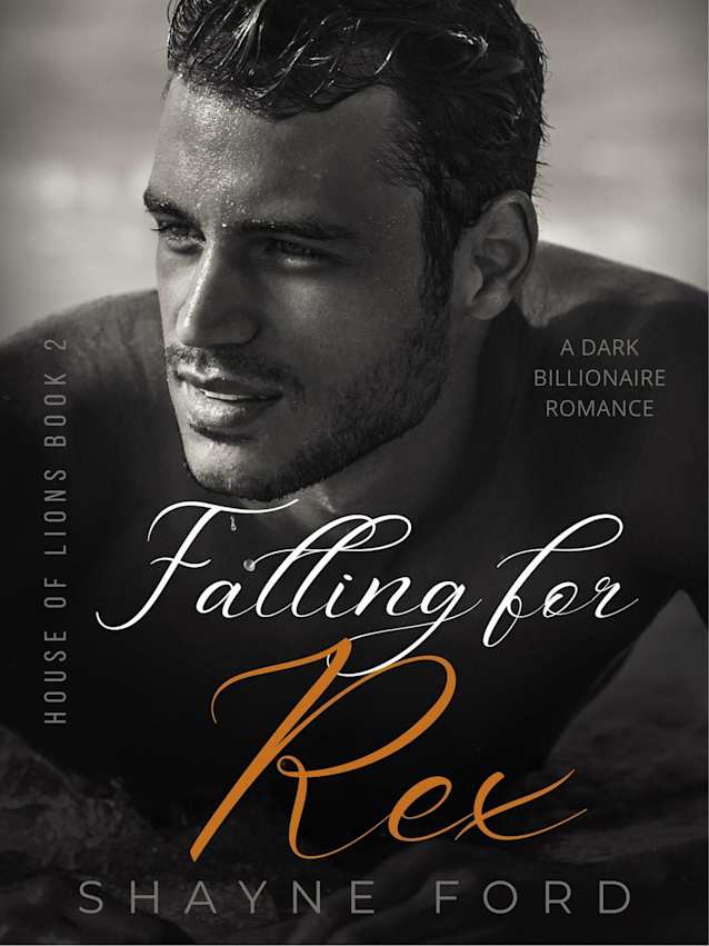 FALLING FOR REX (House of Lions, #2)