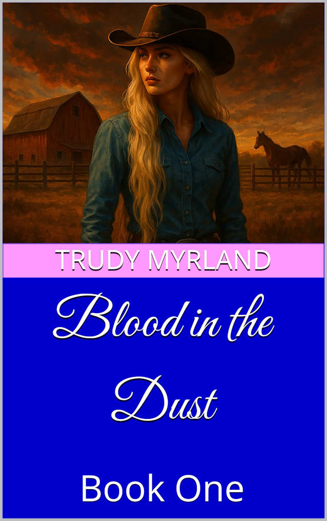 Blood in the Dust: Book One (Legacy in the Dust Series (6) Books 1)