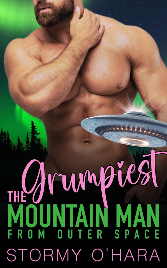 The Grumpiest Alien Mountain Man from Outer Space: a cozy, spicy, small-town, 00s alien romance novella (Meteor Mountain Men)