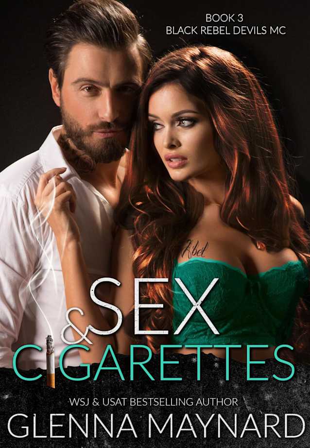 Sex & Cigarettes (Black Rebel Devils MC, #3)