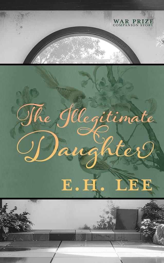 The Illegitimate Daughter: A Companion Short Story to Triumph