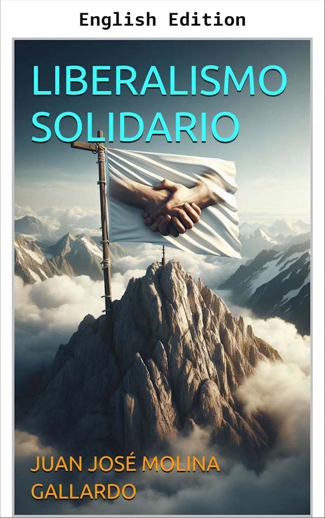 SOLIDARITY LIBERALISM (TAMING CAPITALISM)