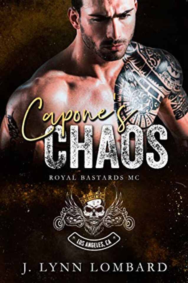 Capone’s Chaos: Royal Bastards MC Los Angeles Chapter book #2