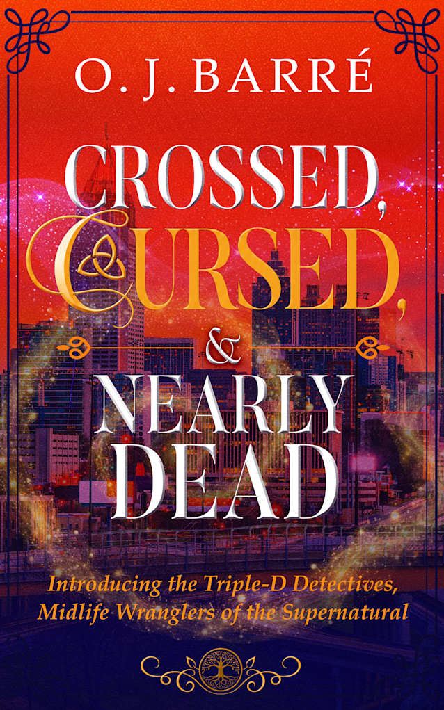 Crossed, Cursed, & Nearly Dead