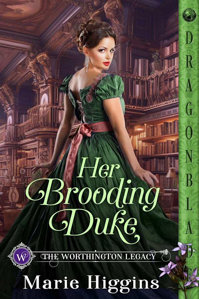Her Brooding Duke: Regency Historical Romance (The Worthington Legacy Book 7)