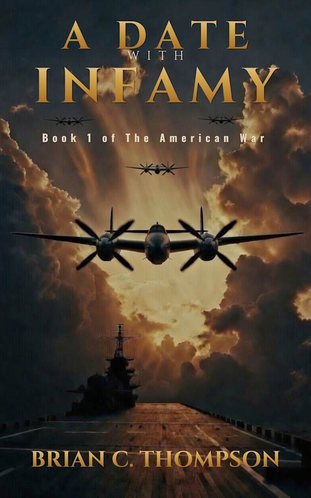 A Date with Infamy: Book 1 of The American War