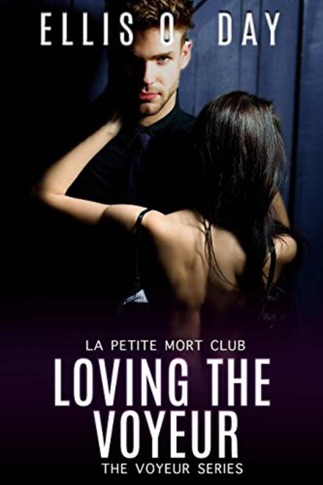 Loving the Voyeur (The Voyeur (Books 1-4), #4)