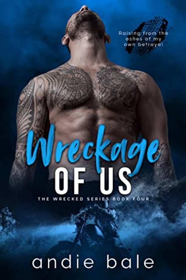 Wreckage of Us (Wrecked Book 4)