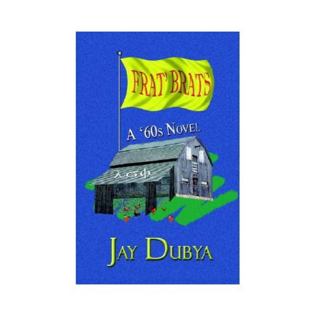 Frat Brats, A 60s Novel