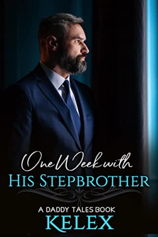 One Week with His Stepbrother (A Daddy Tales Book Book 3)
