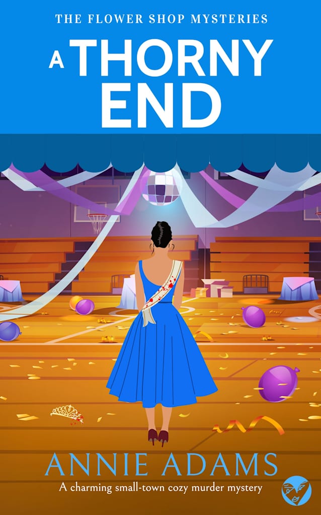 A THORNY END a charming small-town cozy murder mystery (The Flower Shop Mysteries Book 5)