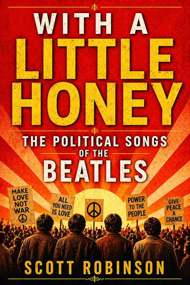 With a Little Honey: The Political Songs of the Beatles