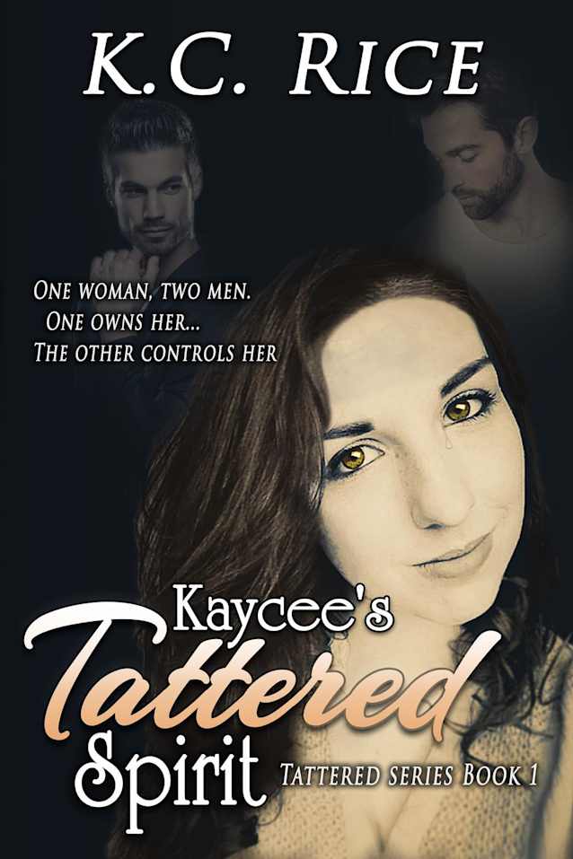 Kaycee’s Tattered Spirit (Tattered Series, #1)
