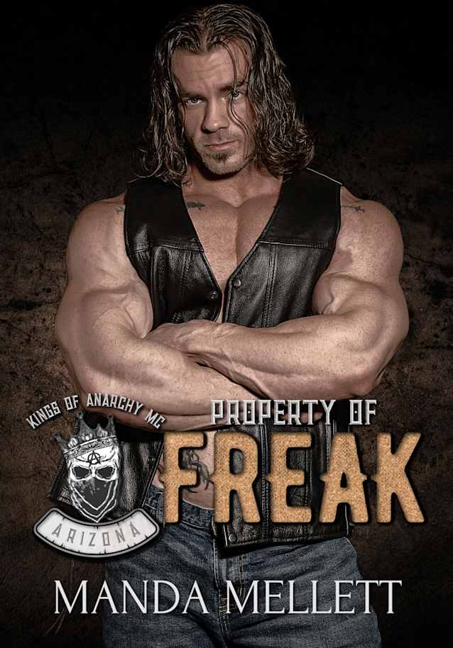 Property of Freak (Kings of Anarchy MC Arizona) (Kings of Anarchy MC: Arizona Book 3)