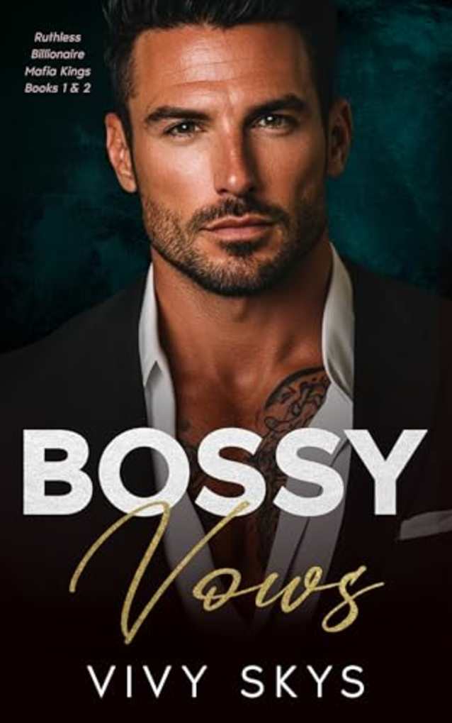 Bossy Vows: Ruthless Billionaire Mafia Kings Boxset Books 1 & 2
