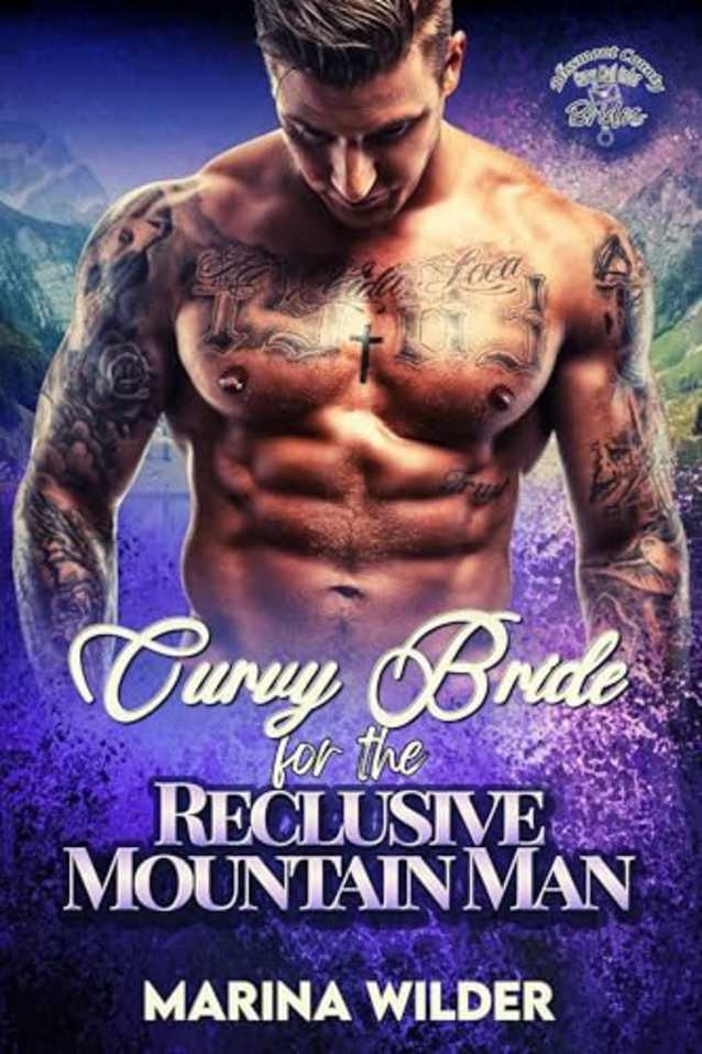 Curvy Bride for the Reclusive Mountain Man: A Small Town, Instalove Romance, HEA Story (Blissmont County: Curvy Mail Order Brides Book 1)