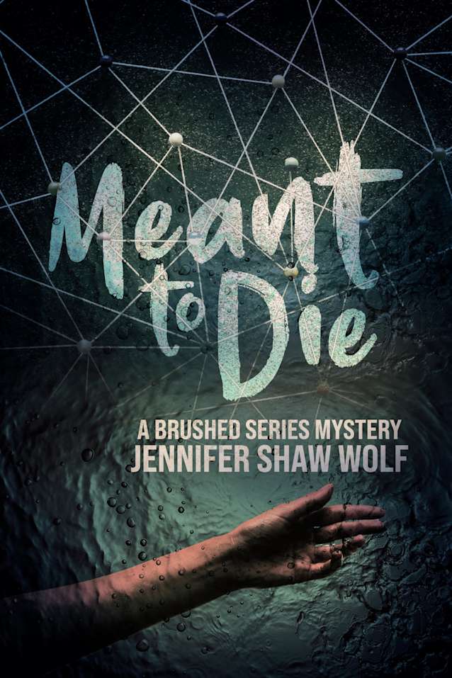 Meant to Die: A Brushed Series Mystery