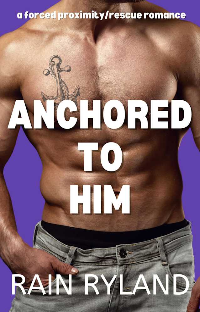 Anchored To Him: A Forced Proximity, Rescue Romance (Hibiscus Island SEALS Series Book 2)