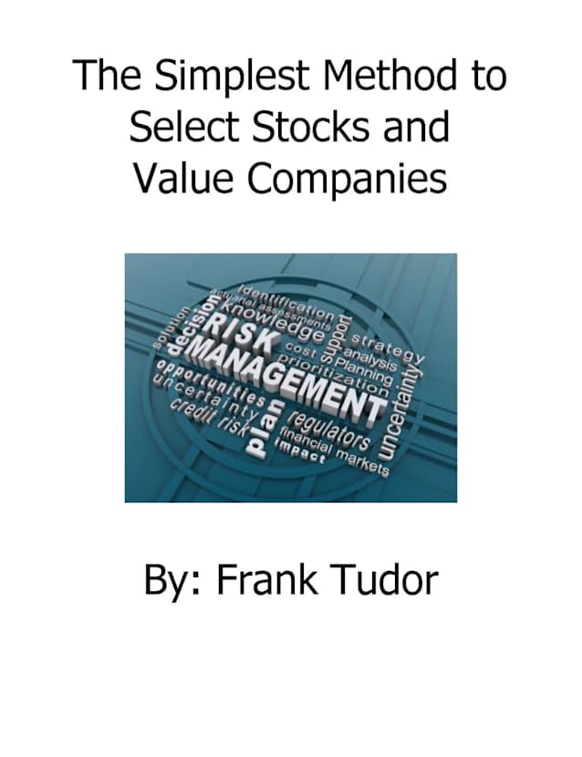 The Simplest Method to Select Stocks and Value Companies