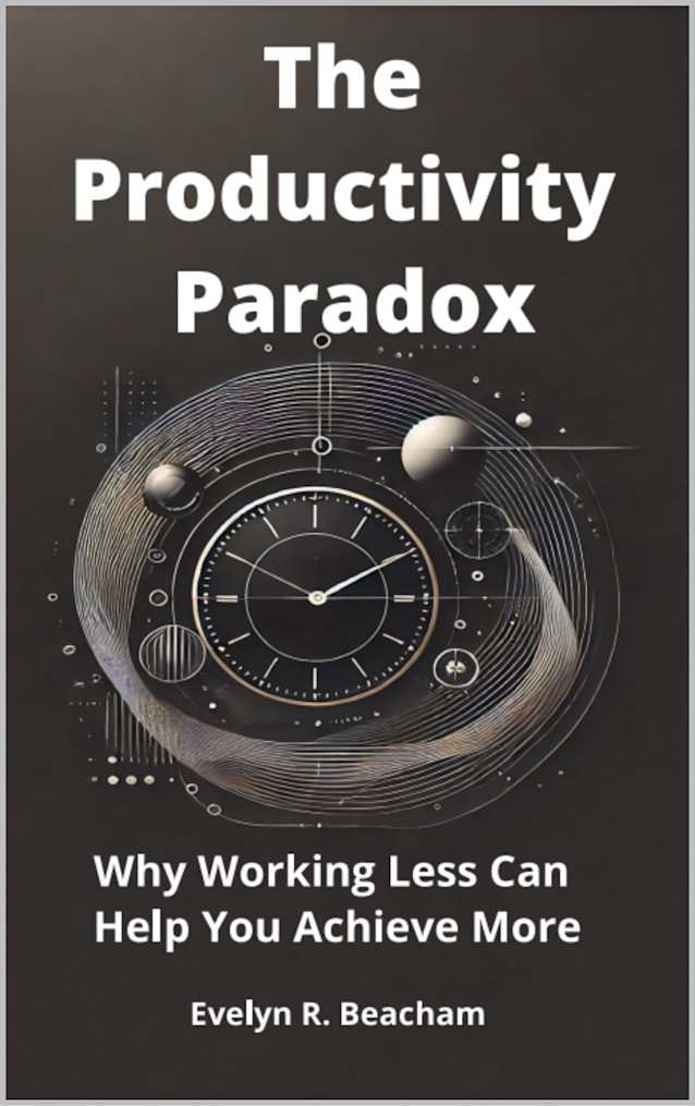 The Productivity Paradox: Why Working Less Can Help You Achieve More