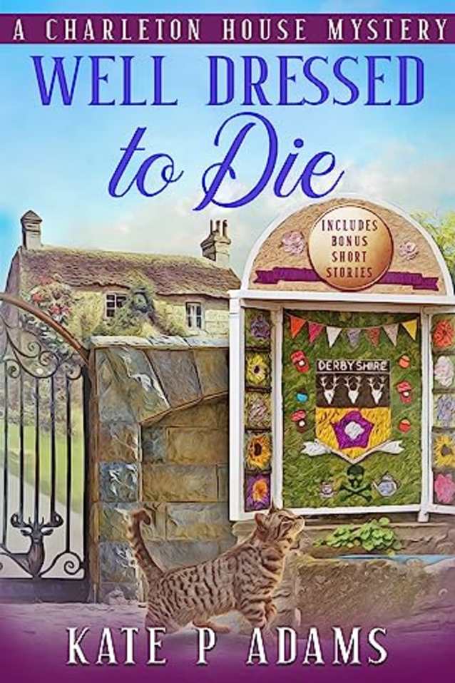 Well Dressed to Die: A Charleton House Mystery (The Charleton House Mysteries Book 9)