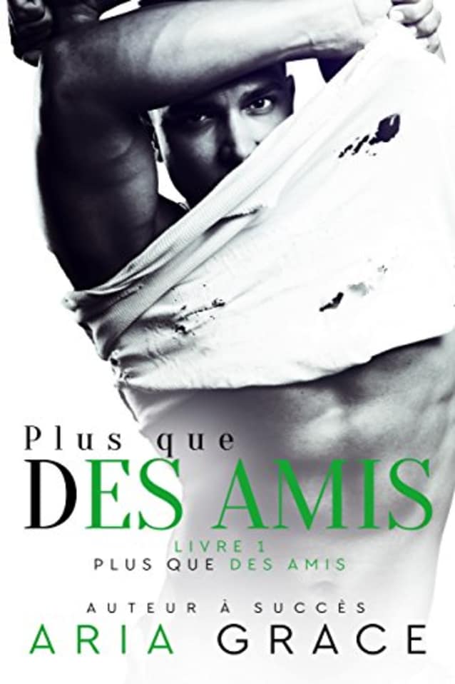 Plus que des Amis: Romance entre hommes (French Edition)