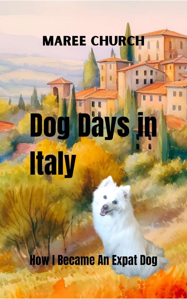 Dog Days In Italy: How I Became An Expat Dog