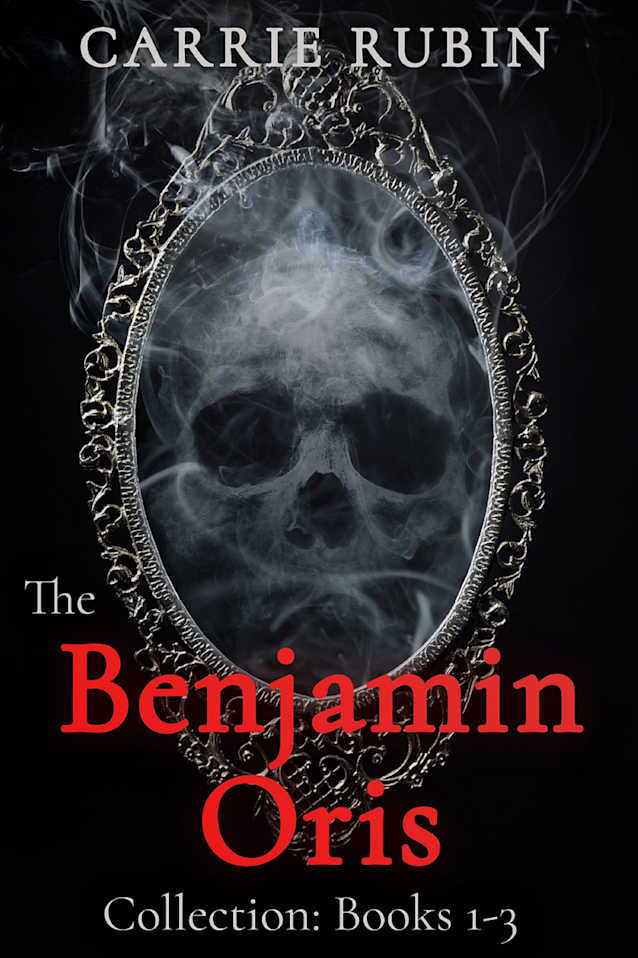 The Benjamin Oris Collection: Books 1-3